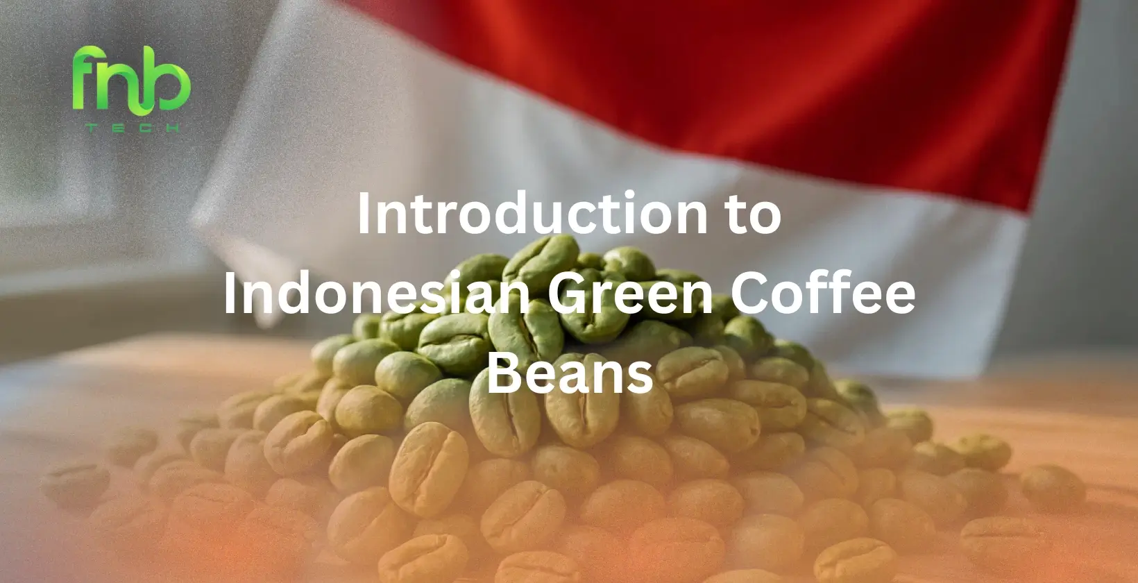 Indonesian Green Coffee Beans
