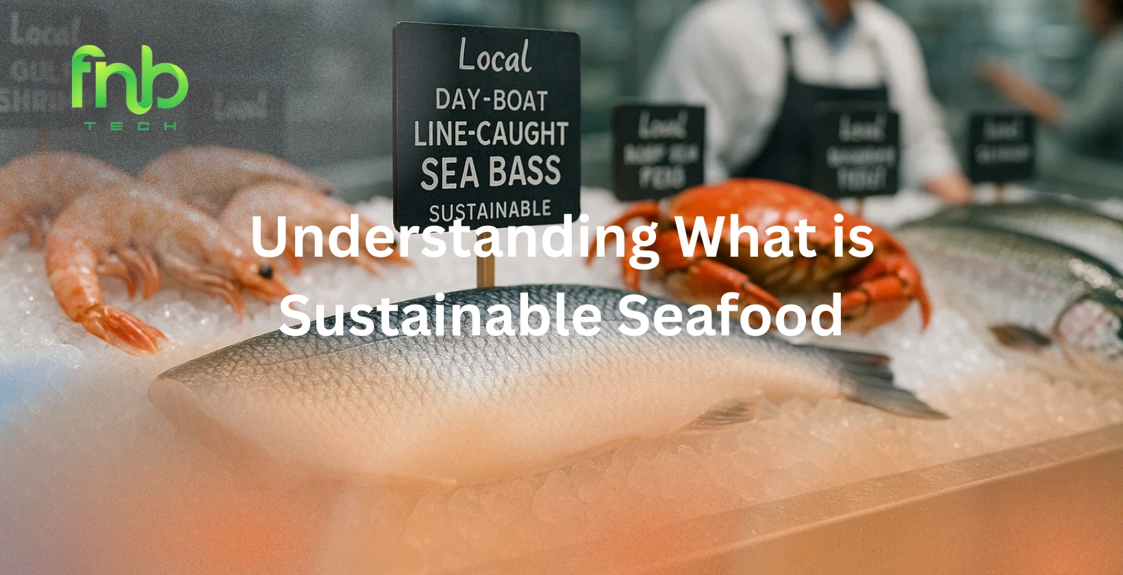 Sustainable Seafood