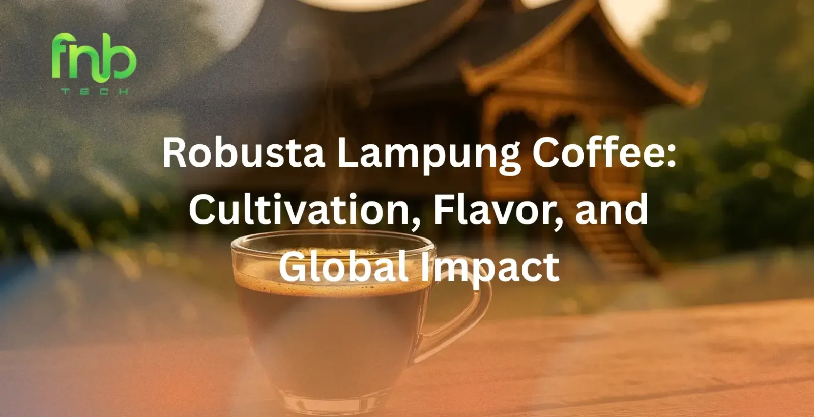 Robusta Lampung Coffee