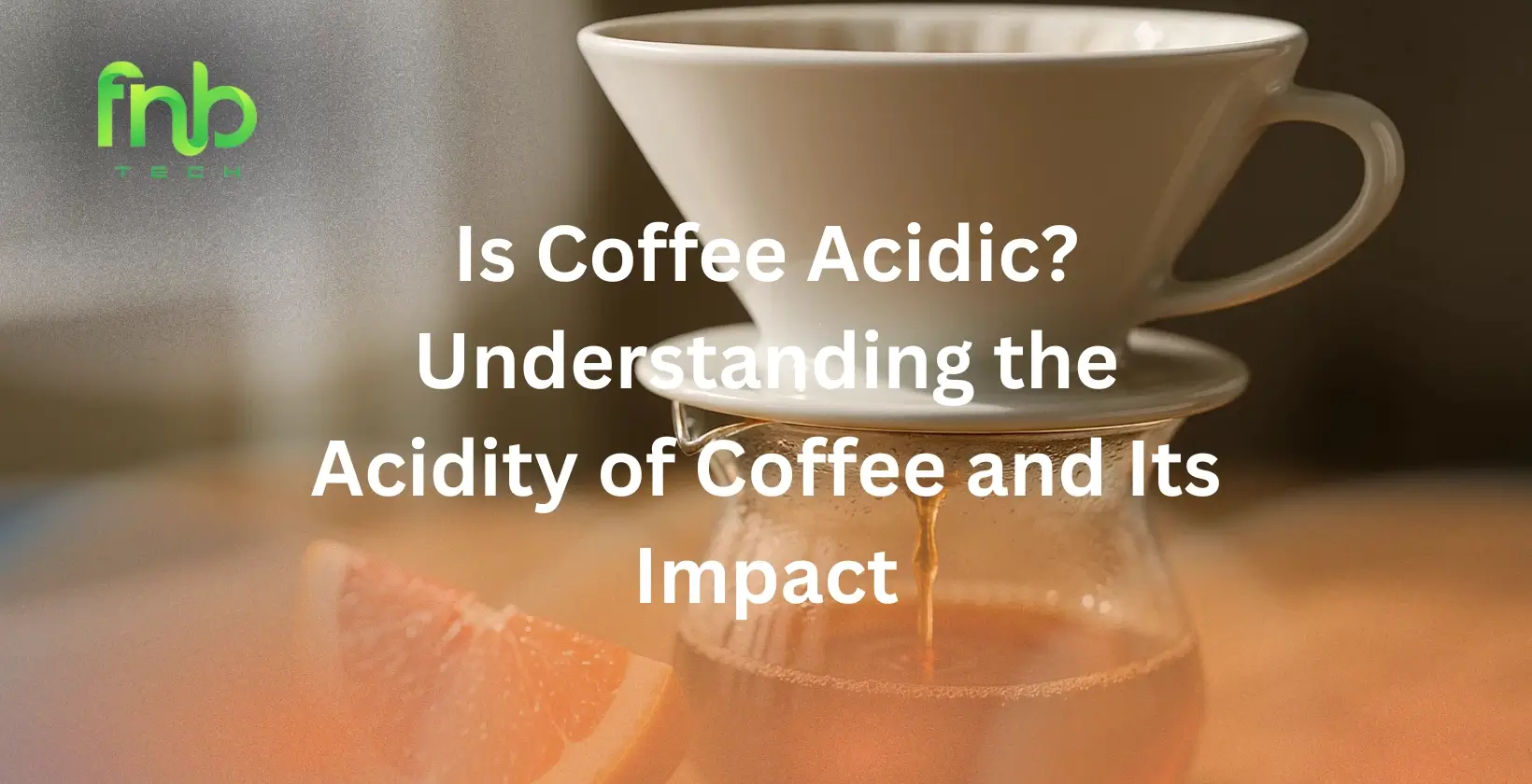Is Coffee Acidic