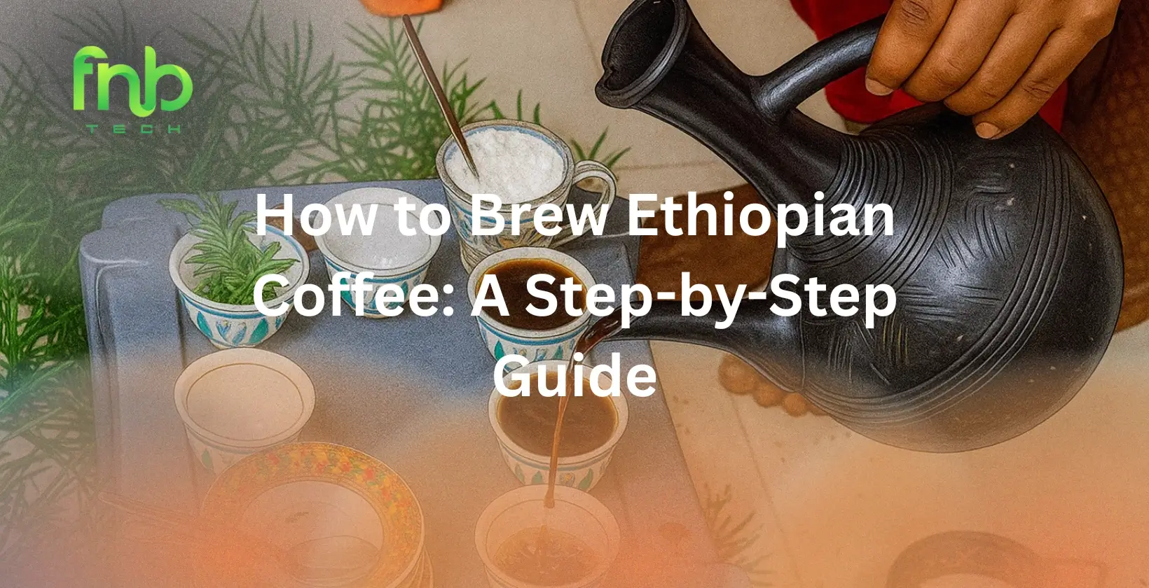 How to Brew Ethiopian Coffee