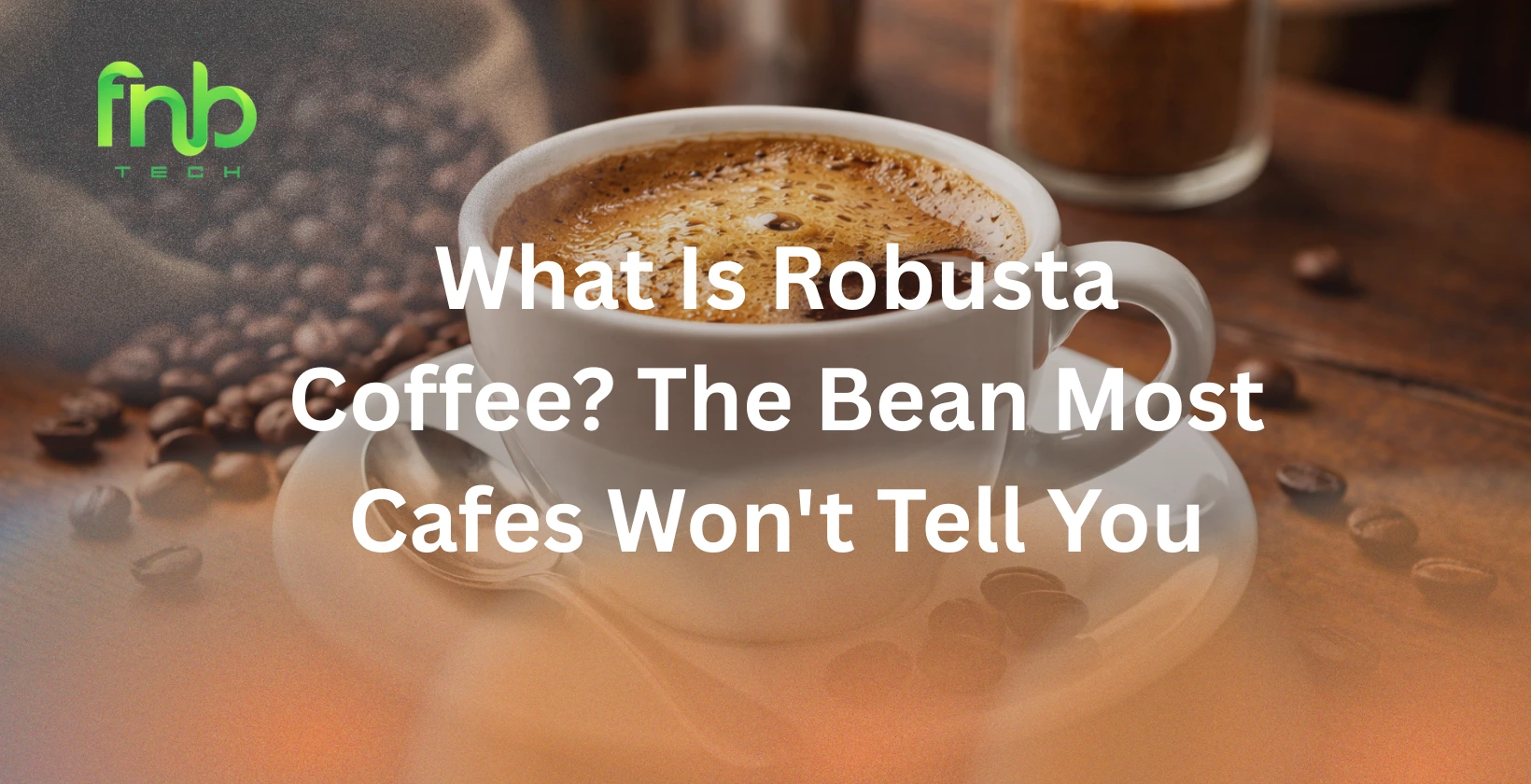 what is robusta coffee